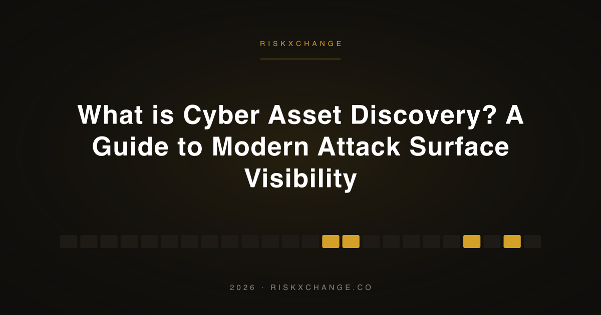 What is Cyber Asset Discovery? A Guide to Modern Attack Surface Visibility